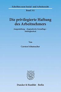 Die Privilegierte Haftung Des Arbeitnehmers