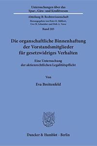Die Organschaftliche Binnenhaftung Der Vorstandsmitglieder Fur Gesetzwidriges Verhalten