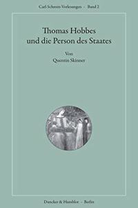 Thomas Hobbes Und Die Person Des Staates: Aus Dem Englischen Ubersetzt Von Christian Neumeier