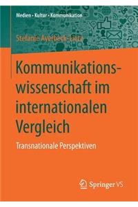 Kommunikationswissenschaft im internationalen Vergleich