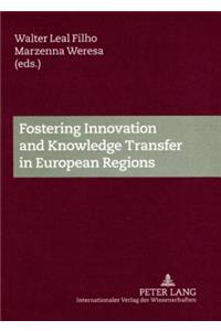 Fostering Innovation and Knowledge Transfer in European Regions