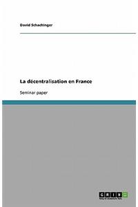 La décentralisation en France