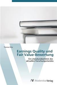 Earnings Quality und Fair Value-Bewertung