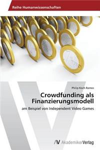 Crowdfunding als Finanzierungsmodell