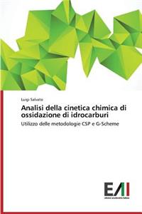 Analisi Della Cinetica Chimica Di Ossidazione Di Idrocarburi