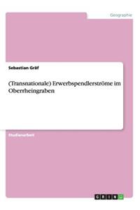 (Transnationale) Erwerbspendlerströme im Oberrheingraben