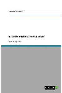 Satire in DeLillo's White Noise