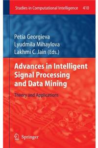 Advances in Intelligent Signal Processing and Data Mining