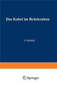 Das Kabel Im Brückenbau