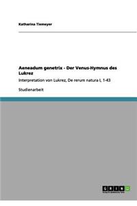 Aeneadum genetrix - Der Venus-Hymnus des Lukrez