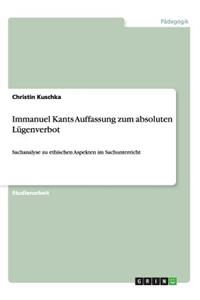 Immanuel Kants Auffassung zum absoluten Lügenverbot