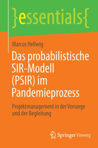 Das Probabilistische Sir-Modell (Psir) Im Pandemieprozess