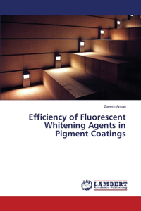 Efficiency of Fluorescent Whitening Agents in Pigment Coatings