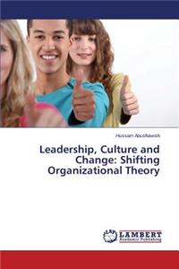 Leadership, Culture and Change