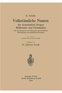 Volkstümliche Namen Der Arzneimittel, Drogen Heilkräuter Und Chemikalien