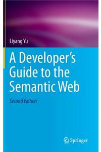 Developer's Guide to the Semantic Web