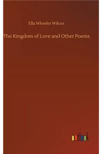Kingdom of Love and Other Poems