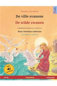 De ville svanene - De wilde zwanen (norsk - hollandsk)