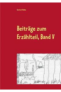 Beiträge zum Erzählteil, Band V