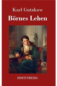 Börnes Leben