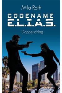 Codename E.L.I.A.S. - Doppelschlag