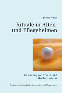 Rituale in Alten- und Pflegeheimen