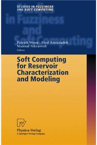 Soft Computing for Reservoir Characterization and Modeling