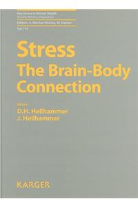 Stress: The Brain-Body Connection