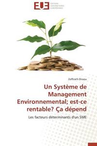 Un Système de Management Environnemental Est-Ce Rentable? Ça Dépend