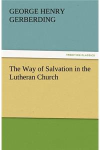Way of Salvation in the Lutheran Church