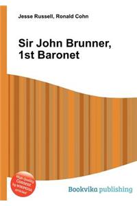 Sir John Brunner, 1st Baronet