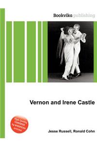 Vernon and Irene Castle