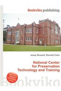 National Center for Preservation Technology and Training