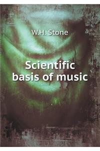 Scientific basis of music