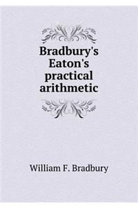 Bradbury's Eaton's Practical Arithmetic