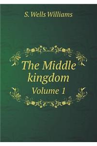 The Middle kingdom Volume 1