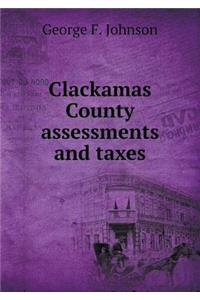 Clackamas County Assessments and Taxes