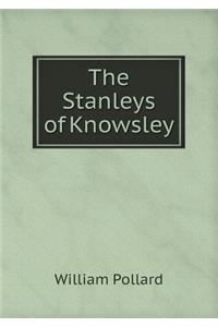 The Stanleys of Knowsley