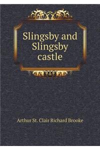 Slingsby and Slingsby castle