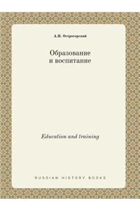 Education and training