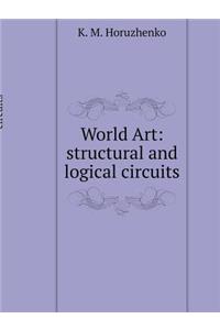 World Art: Structural and Logical Circuits