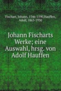 Johann Fischarts Werke