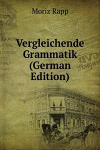 Vergleichende Grammatik (German Edition)