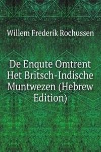 De Enqute Omtrent Het Britsch-Indische Muntwezen (Hebrew Edition)