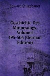 Geschichte Des Minnesangs, Volumes 495-506 (German Edition)