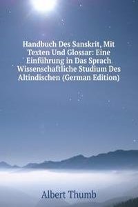 Handbuch Des Sanskrit Mit Texten Und Glossar