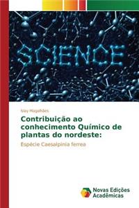 Contribuição ao conhecimento Químico de plantas do nordeste