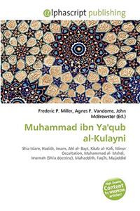 Muhammad Ibn YA'Qub Al-Kulayni