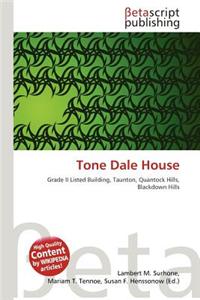 Tone Dale House