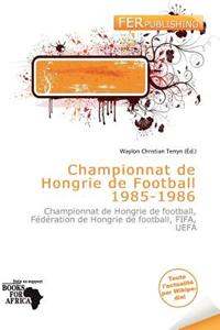 Championnat de Hongrie de Football 1985-1986